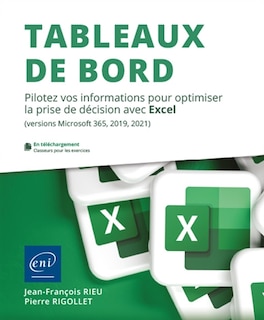 Couverture_Tableaux de bord : pilotez vos informations pour optimiser la prise de décision avec Excel (versions Microsoft 365, 2019, 2021)