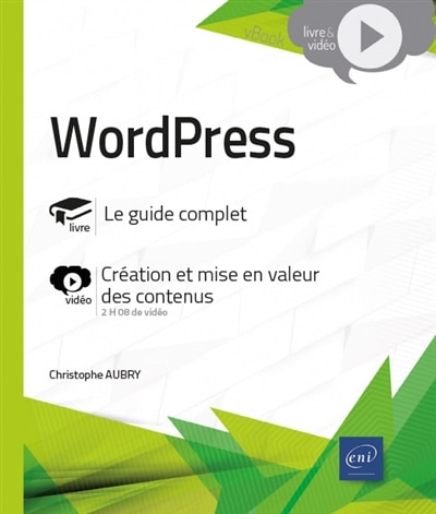 Front cover_WordPress : le guide complet, création et mise en valeur des contenus