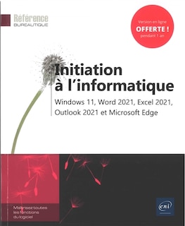 Front cover_Initiation à l'informatique : Windows 11, Word 2021, Excel 2021, Outlook 2021 et Microsoft Edge