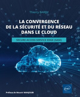Couverture_La convergence de la sécurité et du réseau dans le cloud : Secure access service edge (SASE)