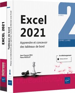 Excel 2021: apprendre et concevoir des tableaux de bord