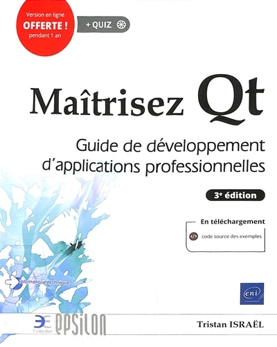 Front cover_Ma&icirc;trisez Qt : guide de d&eacute;veloppement d'applications professionnelles