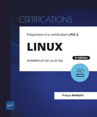 Front cover_Linux, préparation à la certification LPIC-2 : examens LPI 201 et LPI 202, 146 questions réponses