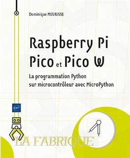 Couverture_Raspberry Pi Pico et Pico W : la programmation Python sur microcontrôleur avec MicroPython