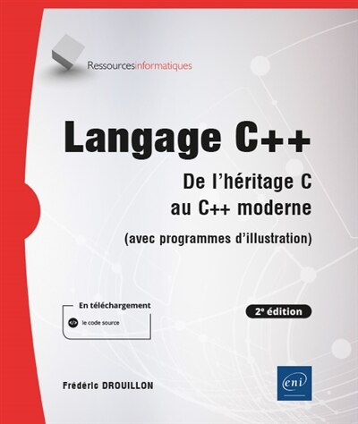 Couverture_Langage C++ : de l'héritage C au C++ moderne (avec programmes d'illustration)