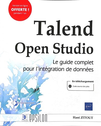 Couverture_Talend Open Studio : le guide complet pour l'intégration de données