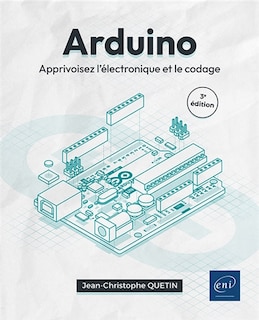 Couverture_Arduino : apprivoisez l'électronique et le codage