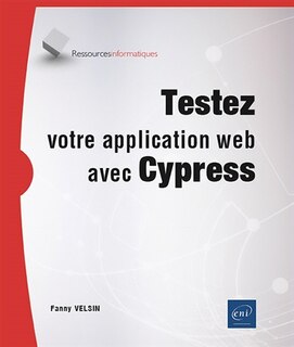 Couverture_Testez votre application web avec Cypress