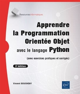 Couverture_Apprendre la programmation orientée objet avec le langage Python : avec exercices pratiques et corrigés