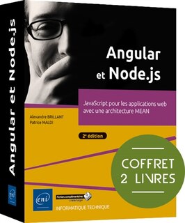 Couverture_Angular et Node.js : d&eacute;veloppez le front end de vos applications web en JavaScript : coffret de 2 livres