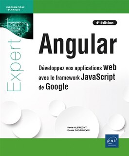 Couverture_Angular : développez vos applications web avec le framework Javascript de Google