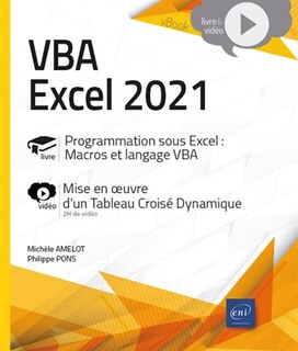 Front cover_VBA Excel 2021 : programmation sous Excel, macros et langage VBA : mise en oeuvre d'un tableau croisé dynamique