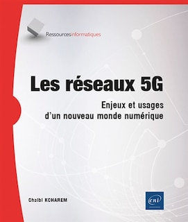 Couverture_Les réseaux 5G : enjeux et usages d'un nouveau monde numérique