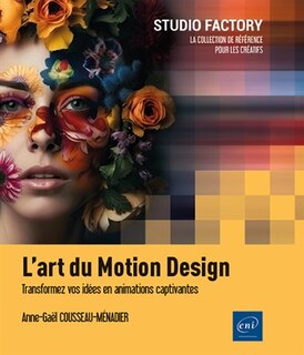 Front cover_L'art du motion design : transformez vos idées en animations captivantes
