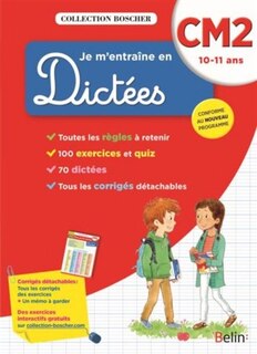 Front cover_Je m'entraîne en dictées, CM2 10-11 ans : conforme au nouveau programme