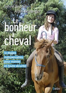 Le bonheur à cheval: 10 étapes indispensables pour monter en toute sécurité