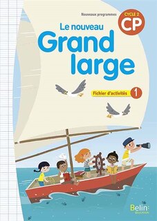 Couverture_Le nouveau Grand large CP, cycle 2 : fichier d'activités 1