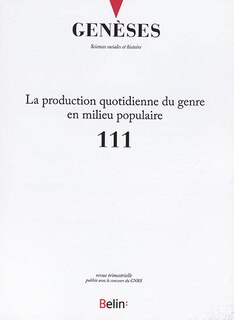 Couverture_Genèses, n°111. La production quotidienne du genre en milieu populaire