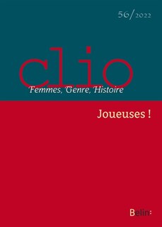 Front cover_Clio : femmes, genre, histoire, n°56. Joueuses !