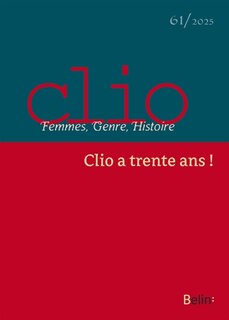 Front cover_Clio : femmes, genre, histoire, n°61. Clio a trente ans !