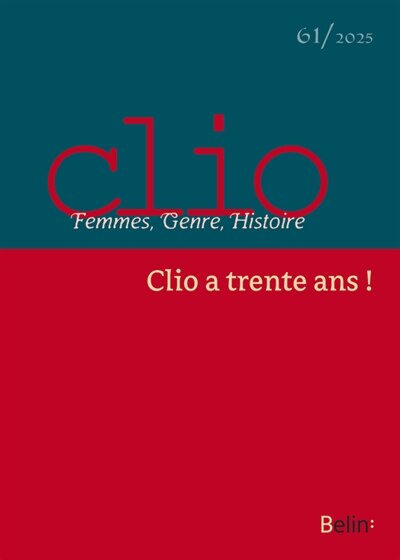 Front cover_Clio : femmes, genre, histoire, n°61. Clio a trente ans !