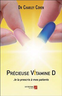 Précieuse vitamine D: je la prescris à mes patients
