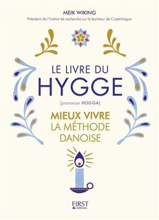 Front cover_Le livre du hygge : mieux vivre : la méthode danoise