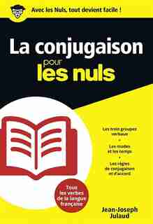La conjugaison pour les nuls by Jean-Joseph Julaud