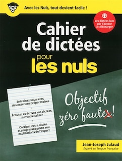 Front cover_Cahier de dictées pour les nuls : données à Paris, Nancy, Vannes, Nice, Brive, Le Clos de Vougeot, Montréal...
