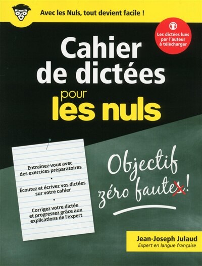 Front cover_Cahier de dictées pour les nuls : données à Paris, Nancy, Vannes, Nice, Brive, Le Clos de Vougeot, Montréal...