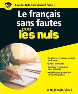 Le français sans fautes pour les nuls de Jean-Joseph Julaud