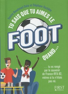 Front cover_Tu sais que tu aimes le foot quand...