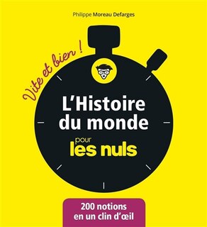 Front cover_L'histoire du monde pour les nuls : vite et bien ! : 200 notions en un clin d'oeil