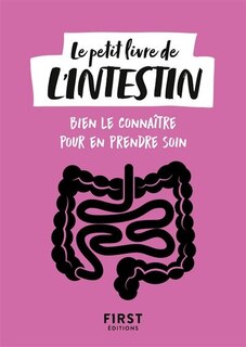 Front cover_Le petit livre de l'intestin : bien le connaître pour en prendre soin