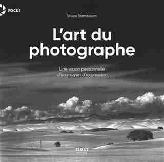Art du photographe by Bruce Barnbaum