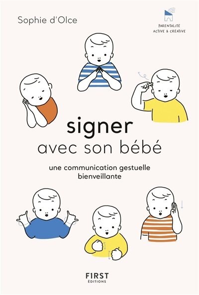 Je Communique Par Signes Avec Bebe Les Cles D Une Education Positive Book By Sophie D Olce Paperback Www Chapters Indigo Ca Je Communique Par Signes Avec Bebe Les Cles D Une Education Positive Book By Sophie D Olce Paperback Www Chapters Indigo Ca