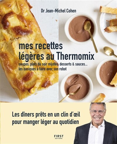 Front cover_Mes recettes légères au Thermomix : soupes, plats du soir mijotés, desserts & sauces... les basiques à faire avec son robot