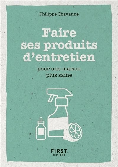 Couverture_Faire ses produits d'entretien pour une maison plus saine