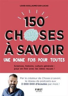 Front cover_150 CHOSES À SAVOIR UNE BONNE FOIS POUR TOUTES