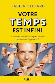 Couverture_Votre temps est infini : et si votre journée était plus longue que vous ne le pensiez ?