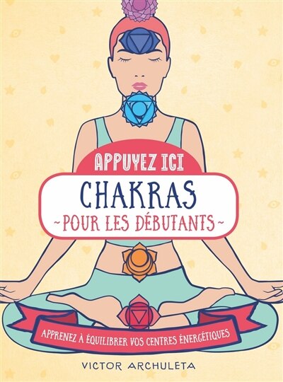 Front cover_Chakras pour les débutants : apprenez à équilibrer vos centres énergétiques