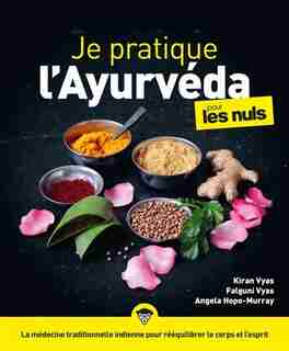 Je Pratique L'ayurveda : Pour Les Nuls de ANGELA HOPE-MURRAY
