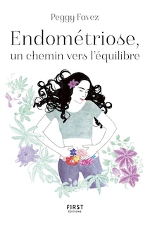 Endométriose, un chemin vers l'équilibre