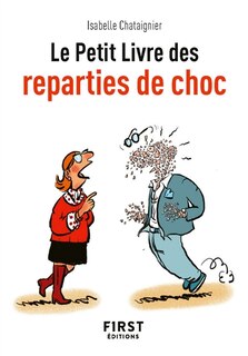 Couverture_Le petit livre des reparties de choc