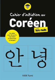 Couverture_Cahier d'initiation au coréen pour les nuls