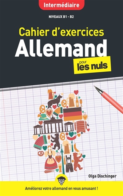 Front cover_Cahier d'exercices allemand pour les nuls : intermédiaire : niveaux B1-B2