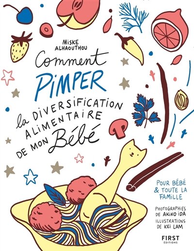 Couverture_Comment pimper la diversification alimentaire de mon b&eacute;b&eacute;