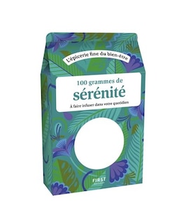 Couverture_100 grammes de sérénité à faire infuser dans votre quotidien