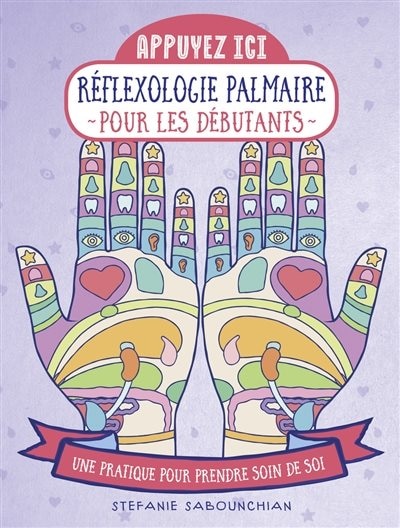 Front cover_Réflexologie palmaire pour les débutants : une pratique pour prendre soin de soi