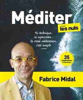 Méditer pour les nuls de Fabrice Midal